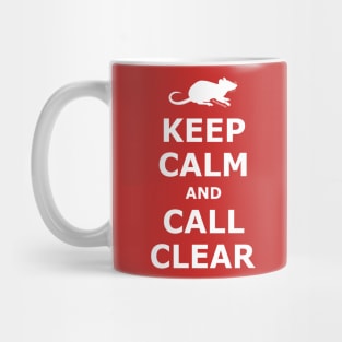 Keep Calm and Call Clear Mug